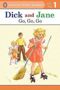 Dick and Jane Go, Go, Go (Penguin Young Reader Level 1) (Paperback) L30602